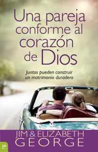 Una Pareja Conforme Al Corazon de Dios