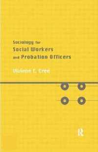 Sociology For Social Workers And Probation Officers