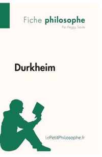 Durkheim (Fiche philosophe): Comprendre la philosophie avec lePetitPhilosophe.fr