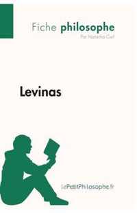 Levinas (Fiche philosophe): Comprendre la philosophie avec lePetitPhilosophe.fr