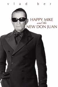 Happy Mike and the New Don Juan