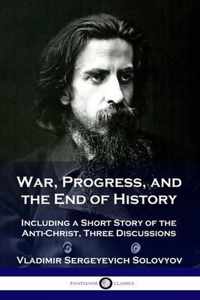 War, Progress, and the End of History