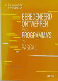 Beredeneerd ontwerpen programma's in pascal