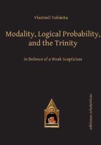 Modality, Logical Probability, and the Trinity