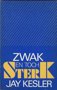 Zwak en toch sterk