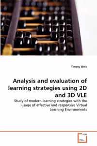 Analysis and evaluation of learning strategies using 2D and 3D VLE