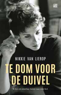 Te dom voor de duivel - Nikkie van Lierop - Paperback (9789048839353)