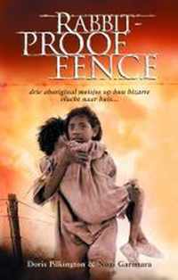 Rabbit-Proof Fence, de vlucht naar huis - D. Pilkington; N. Garimara