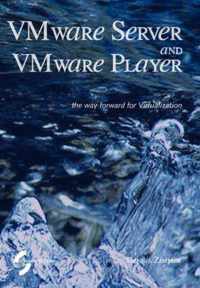 VMware Server and VMware Player