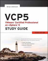 VCP5 VMware Certified Professional on VSphere 5 Study Guide