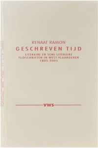 Geschreven tijd : literaire en semi-literaire tijdschriften in West-Vlaanderen, 1805-2005