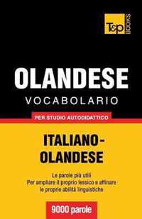 Vocabolario Italiano-Olandese per studio autodidattico - 9000 parole