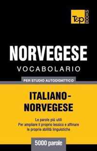 Vocabolario Italiano-Norvegese per studio autodidattico - 5000 parole