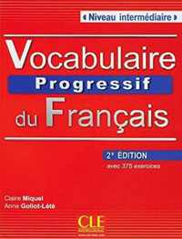 Vocabulaire progressif du français - Niveau intermédiaire (2ème édition) A2/B1. Livre avec 375 exercices + Audio-CD