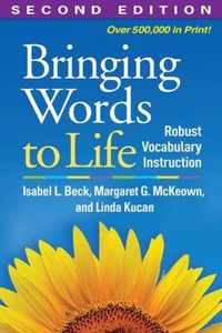 Bringing Words to Life, Second Edition : Robust Vocabulary Instruction