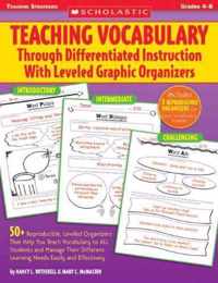 Teaching Vocabulary Through Differentiated Instruction with Leveled Graphic Organizers