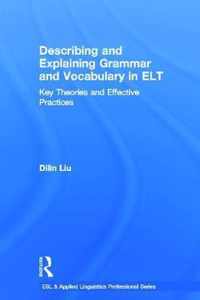 Describing and Explaining Grammar and Vocabulary in ELT