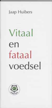 Vitaal en fataal voedsel