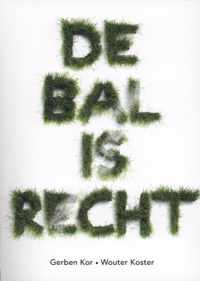 De bal is recht