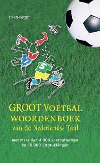 Groot Voetbalwoordenboek Der Nederlandse Taal