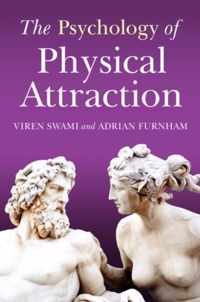 The Psychology of Physical Attraction