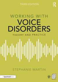 Working with Voice Disorders