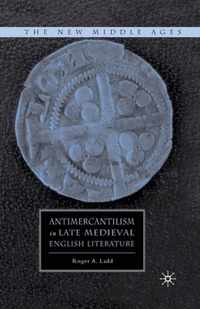 Antimercantilism in Late Medieval English Literature