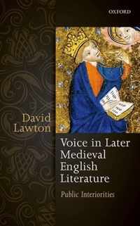 Voice in Later Medieval English Literature