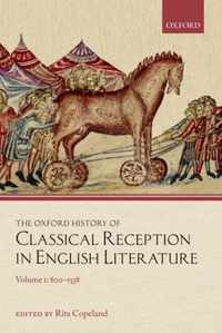 The Oxford History of Classical Reception in English Literature: Volume 1