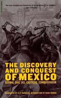 The Discovery And Conquest Of Mexico