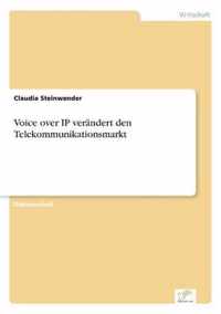 Voice over IP verandert den Telekommunikationsmarkt