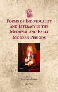 Forms of Individuality and Literacy in the Medieval and Early Modern Periods