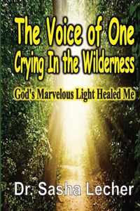 The Voice of One Crying In the Wilderness