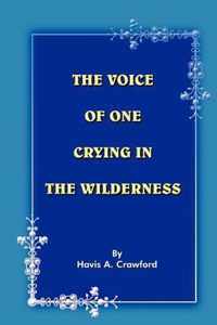 The Voice of One Crying in the Wilderness