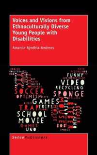 Voices and Visions from Ethnoculturally Diverse Young People with Disabilities