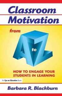 Classroom Motivation from A to Z