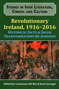 Revolutionary Ireland, 1916-2016