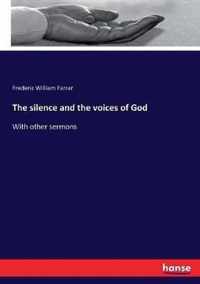 The silence and the voices of God