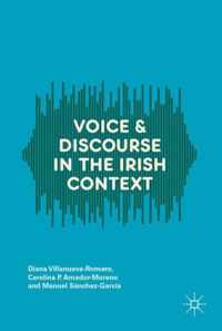 Voice and Discourse in the Irish Context