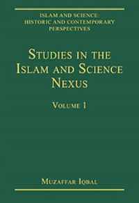 Studies in the Islam and Science Nexus