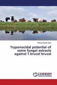 Trypanocidal potential of some fungal extracts against T.brucei brucei