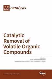 Catalytic Removal of Volatile Organic Compounds