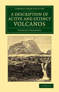 A Description of Active and Extinct Volcanos