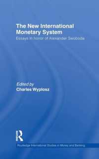 The New International Monetary System