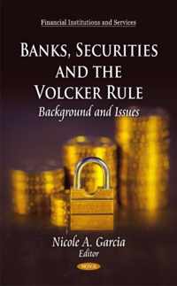 Banks, Securities & the Volcker Rule