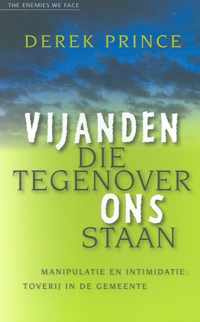 Vijanden die tegenover ons staan