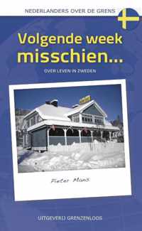 Volgende week misschien