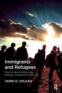 Immigrants and Refugees