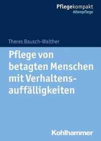 Pflege Von Betagten Menschen Mit Verhaltensauffalligkeiten