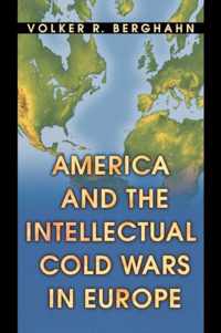 America and the Intellectual Cold Wars in Europe